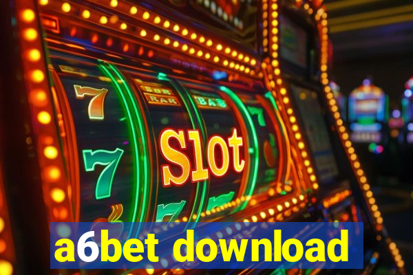 a6bet download